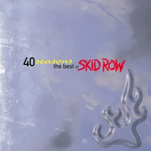 40 seasons : the best of Skid row